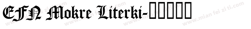 EFN Mokre Literki字体转换